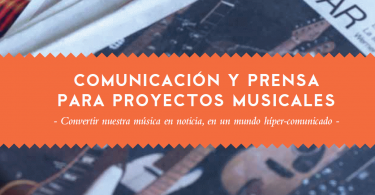 guia para musicos - comunicacion y prensa de proyectos musicales
