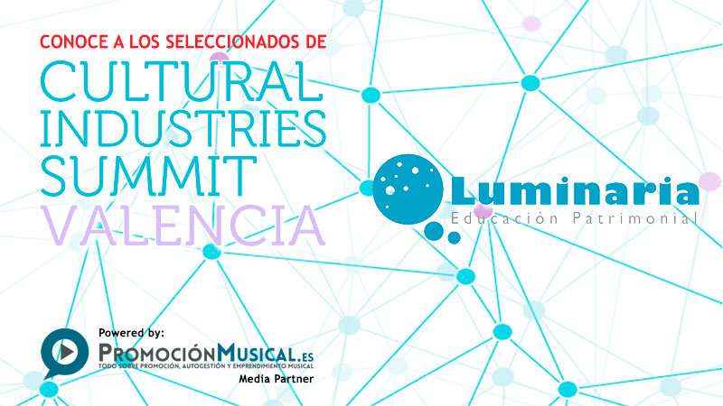 luminaria, seleccionado cultural industries summit 2016