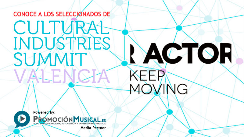 cultural industries summit 2016 seleccionados actors keep moving