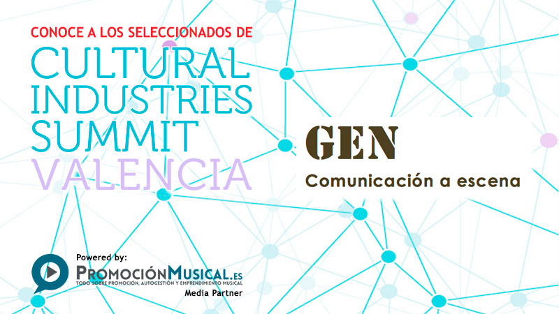 cultural industries summit seleccionados gen comunicacion a escena