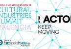 cultural industries summit 2016 seleccionados actors keep moving