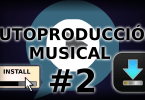 Producción musical. Curso de Autoproducción musical#2.Programas, plugins y configuración