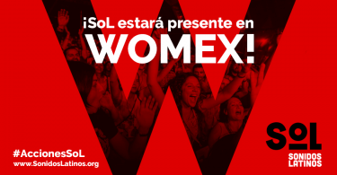 SoL Sonidos Latinos se lanza oficialmente en Womex 2016