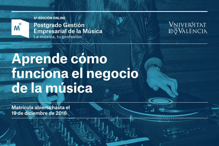 Abierta la preinscripción de la 6ª edición del Postgrado en Gestión Empresarial de la Música, Universitat de València.
