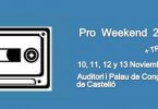 Feria Festival Trovam! – Pro Weekend 2016 • Castellón 10, 11, 12 y 13 Noviembre.