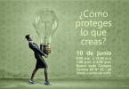 [Colombia] Seminario Propiedad Intelectual: ¿Cómo proteges lo que creas?